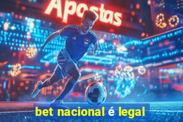 bet nacional é legal